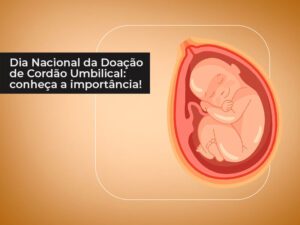 dia nacional da doação de cordão umbilical